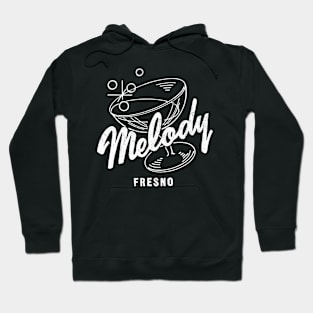 The Melody, Fresno Cocktail Lounge Hoodie